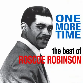 One More Time by Roscoe Robinson