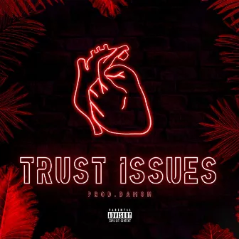 Trust Issues by OGK