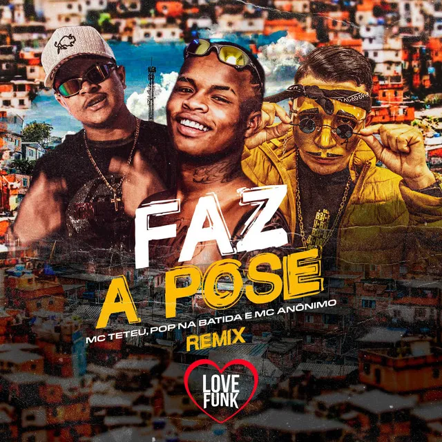 Faz a Pose - Remix