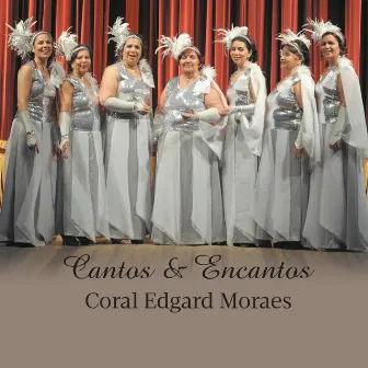 Cantos & Encantos by Coral Edgard Moraes