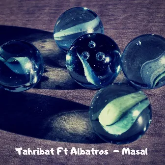 Masal by Tahribat