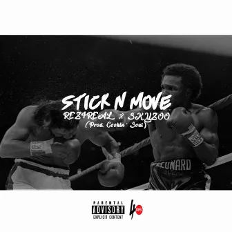 Stick N' Move by Rez4real