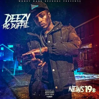 News 19 by Deezy Mcduffie