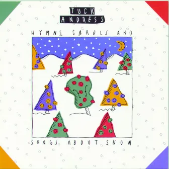 Hymns,Carols And Songs About Snow by Tuck Andress