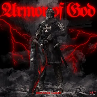 Armor of God by BROTHER LARRY