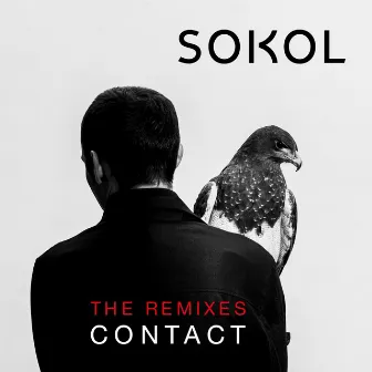 Contact (The Remixes) by Sokol