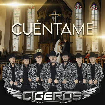 Cuéntame by Grupo Ligeros