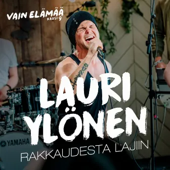 Rakkaudesta lajiin (Vain elämää kausi 9) by Lauri Ylönen