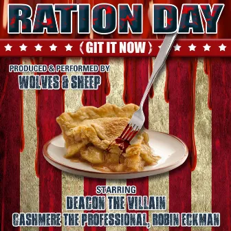 Ration Day (Git It Now) by Wolves & Sheep