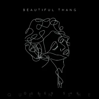 Beautiful Thang by Queen She