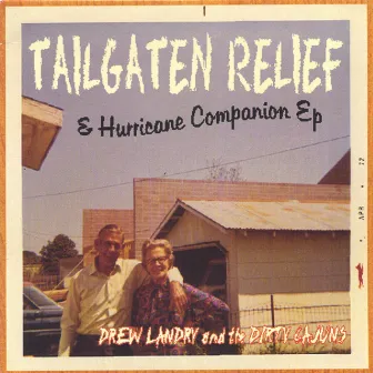 Tailgaten Relief & Hurricane Companion CD by Drew Landry