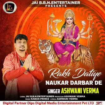 Rakh Datiye Naukar Darbar De by Ashwani Verma