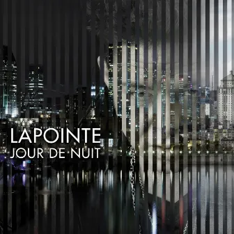 Jour de nuit by Éric Lapointe