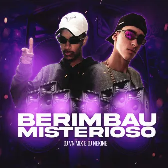 BERIMBAU MISTERIOSO by Dj Nekine