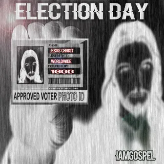 Election Day by 1 God