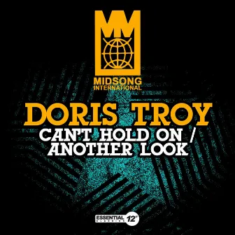 Can't Hold On / Another Look by Doris Troy