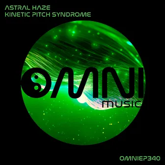 Kinetic Pitch Syndrome by Astral Haze