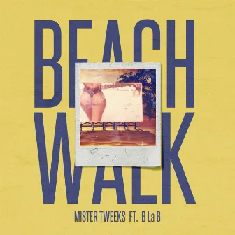 Beach Walk by Mister Tweeks