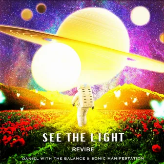 See The Light (ReVibe) by Sonic Manifestation