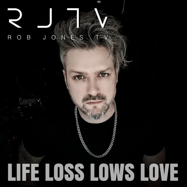 Life Loss Lows Love