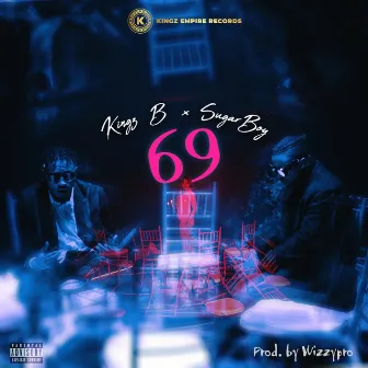 69 by Kingz B