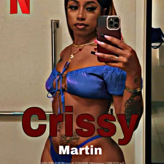 Crissy Martin Song by Baby Dukey