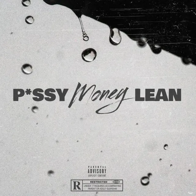 Pxssy Money Lean