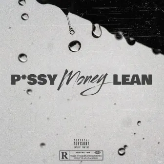 Pxssy Money Lean by Rocky Diamonds