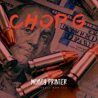 MONEY PRINTER by ChopG