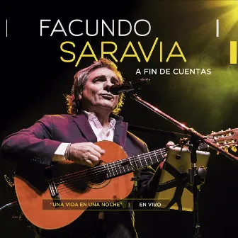 A Fin de Cuentas (En Vivo) by Facundo Saravia