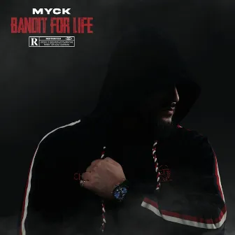 Bandit for Life by Myck