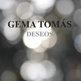 Deseos by Gema Tomás