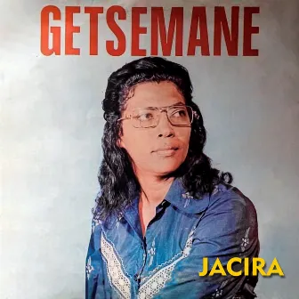 Getsemane by Jacira