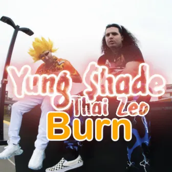 Burn by Yung $hade