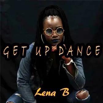 Get Up Dance by Lena B