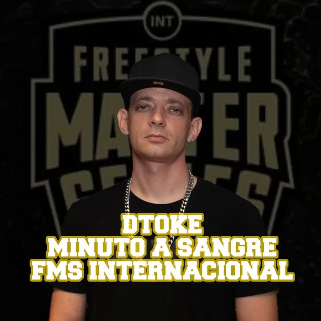 Dtoke Minuto a Sangre FMS Internacional