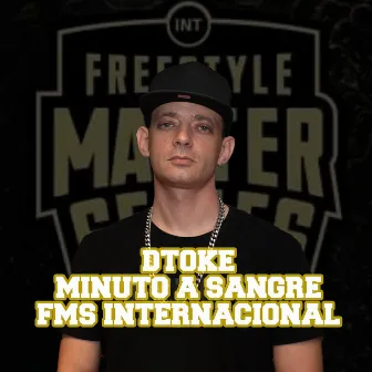 Dtoke Minuto a Sangre FMS Internacional by Azerbeats