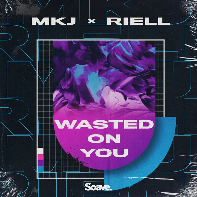 Wasted On You