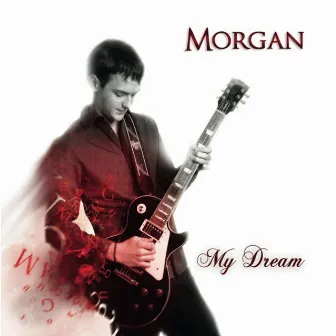 My Dream by Morgan