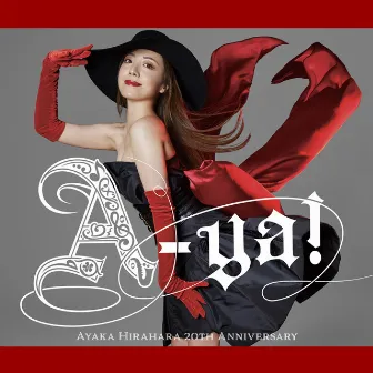 A -ya! - AYAKA HIRAHARA 20th Anniversary - by Ayaka Hirahara