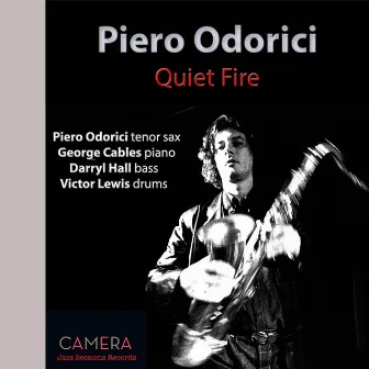 Quiet Fire by Piero Odorici