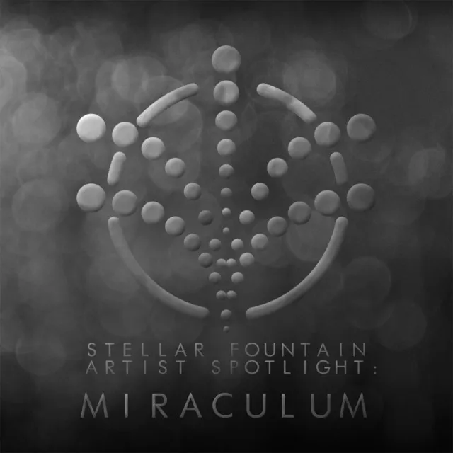 Artist Spotlight : MiraculuM