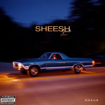 Sheesh by Shauk