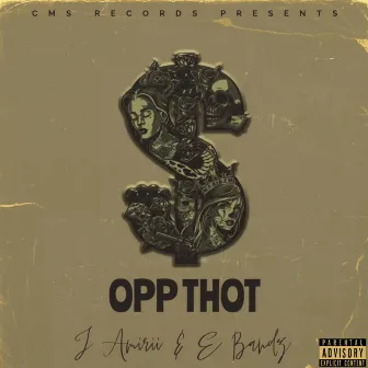 Opp Thot by J Amirii