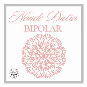 Bipolar by Nando Dutra