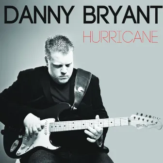 Hurricane by Danny Bryant