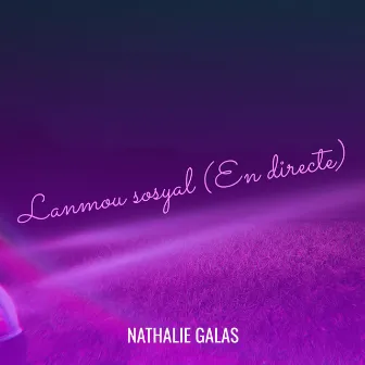 Lanmou sosyal (En directe) by Nathalie Galas