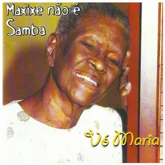 Maxixe Não É Samba by Vó Maria