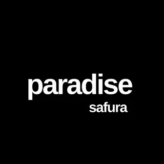 Paradise by Safura