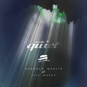 Into The Quiet by Jill Haley